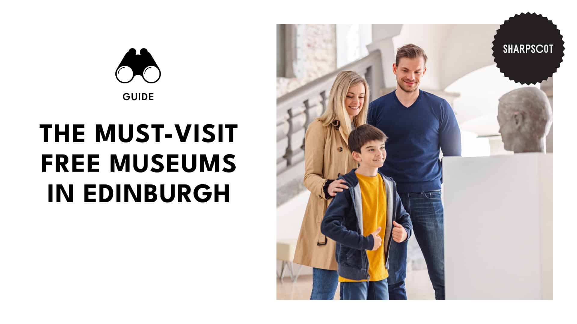 Edinburgh’s 10 Best Free Museums (That Are Priceless for Both Wallets and Minds)