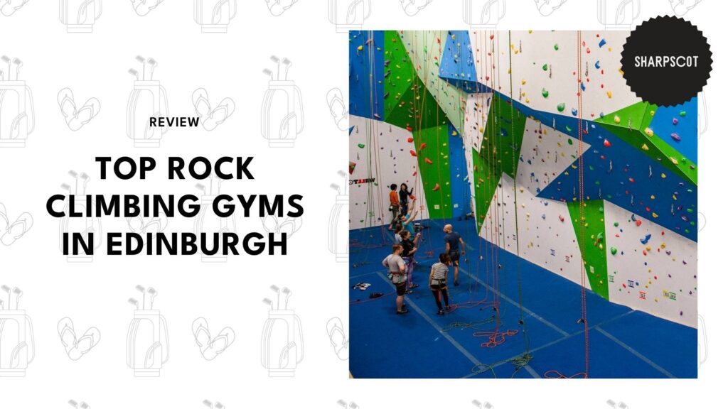 top-rock-climbing-gyms-edinburgh-banner