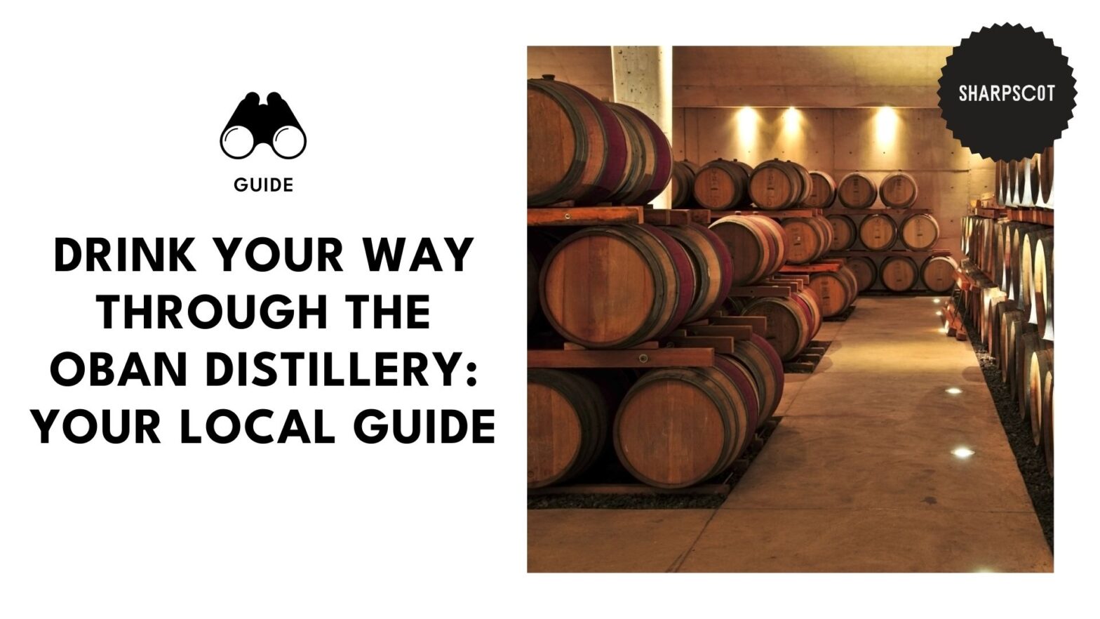 How to Explore Oban Distillery Like a Pro [A Local Guide] [2026]
